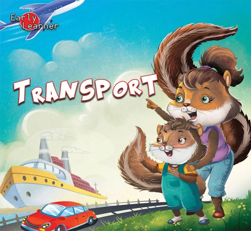 Early Learner: Transport