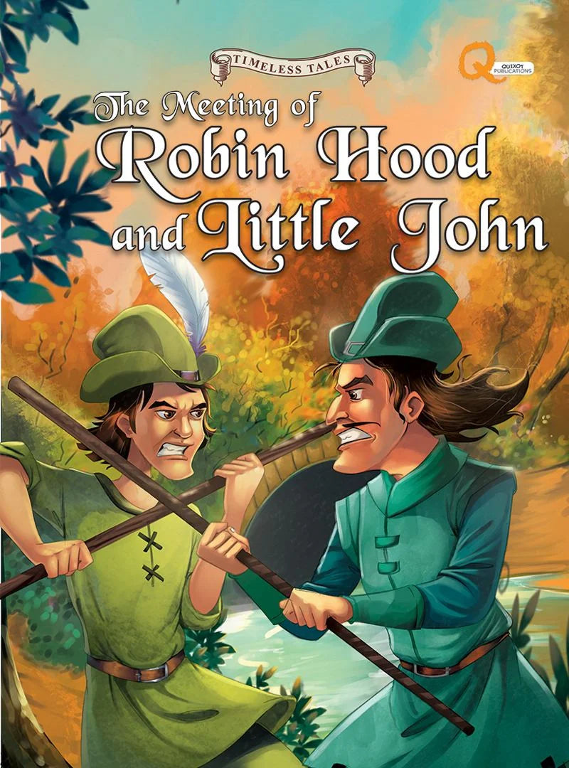 timeless tales: The Meeting of Robin Hood and Little John